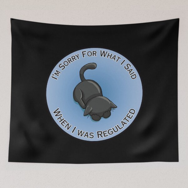 Item preview, Sorry For What I Said When Regulated (Black) designed and sold by Syph-Creations.
