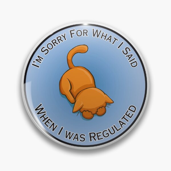 Item preview, Sorry For What I Said When Regulated (Orange) designed and sold by Syph-Creations.
