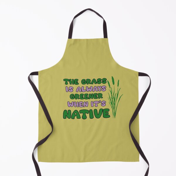 Item preview, YIMBY The Grass is Always Greener When it's Native designed and sold by The-Anon-Hann.
