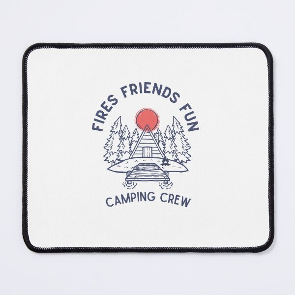 Item preview, Fires Friends Fun Camping Crew designed and sold by LuveraxArt.