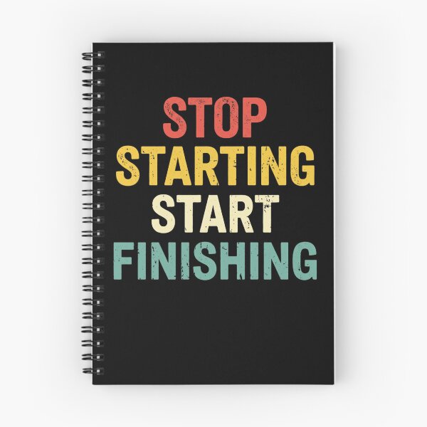 Item preview, stop starting, start finishing designed and sold by Markon22.