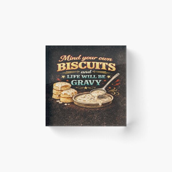 Item preview, Mind your own Biscuits and Life will be Gravy  designed and sold by MsSteph92.