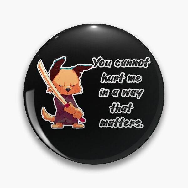Item preview, Rukan Shattervale - You cannot hurt me in a way that matters. designed and sold by Newdlebobs.