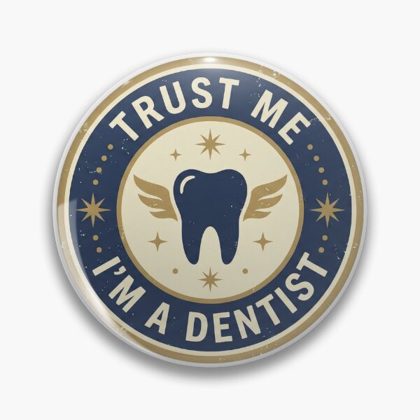 Item preview, Trust Me I'm A Dentist - Retro Vintage Blue Gold Badge designed and sold by DrToothStudio.