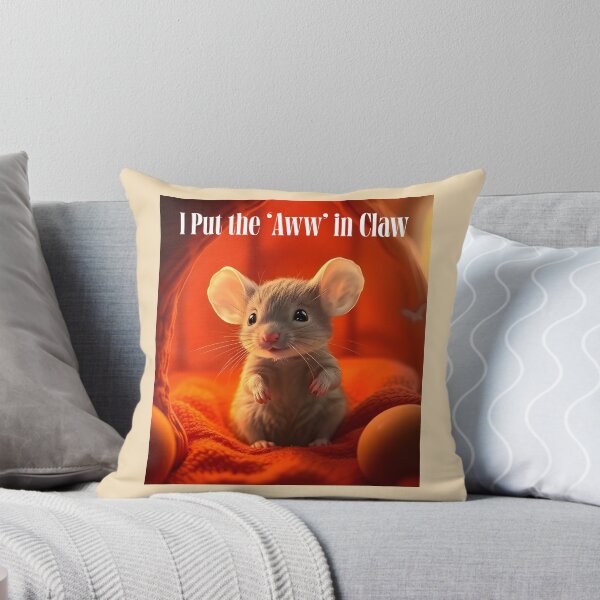 Item preview, I Put the "Aww" in Claw Pet Mouse designed and sold by Sachie's Studio.