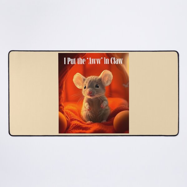 Item preview, I Put the "Aww" in Claw Pet Mouse designed and sold by Sachie's Studio.