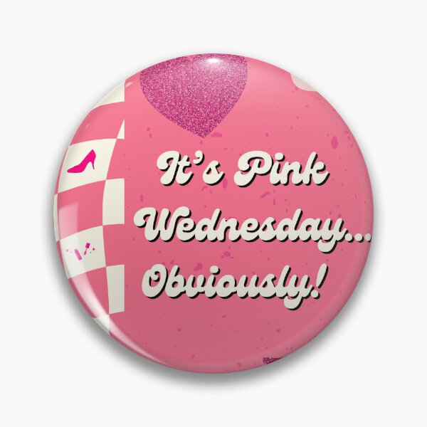 Item preview, It’s Pink Wednesday…Obviously! designed and sold by ParkandPress.