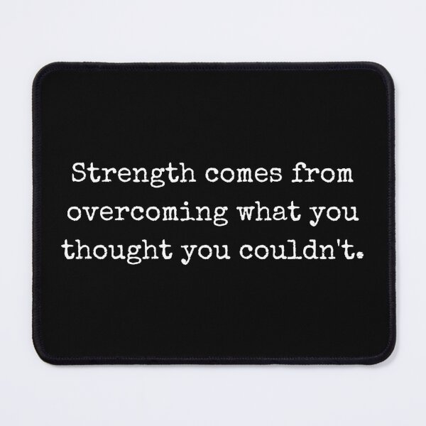 Item preview, Motivational Quote Design - Strength comes from overcoming what you thought you couldn't designed and sold by BoldTalk.