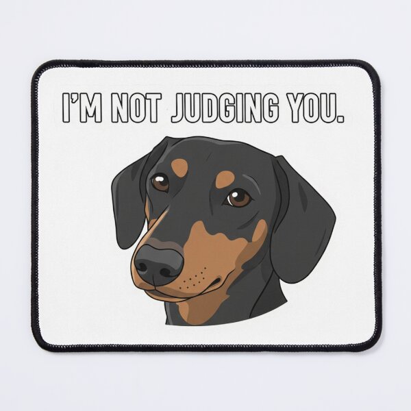Item preview, Judging Dog designed and sold by SarcasmReigns.
