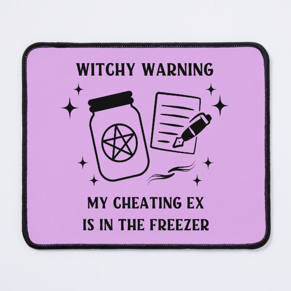 Item preview, Witchy Warning Cheating Ex is in the Freezer Cheeky Witch® designed and sold by cheekywitch.