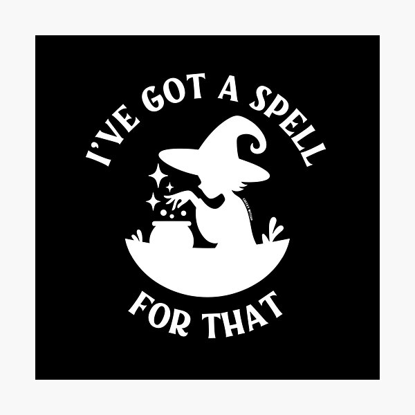 Item preview, I've Got a Spell For That Cheeky Witch® designed and sold by cheekywitch.