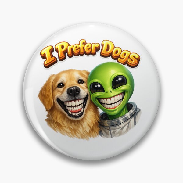 Item preview, Alien prefer dogs designed and sold by Cats and Other Things.