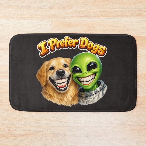 Item preview, Alien prefer dogs designed and sold by Cats and Other Things.