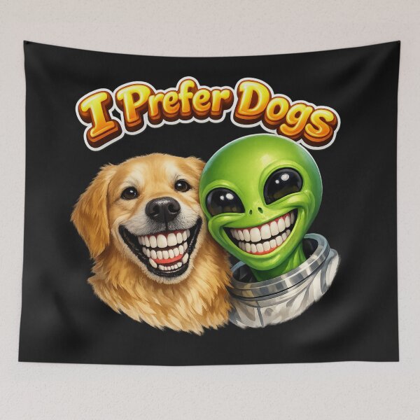 Item preview, Alien prefer dogs designed and sold by Cats and Other Things.