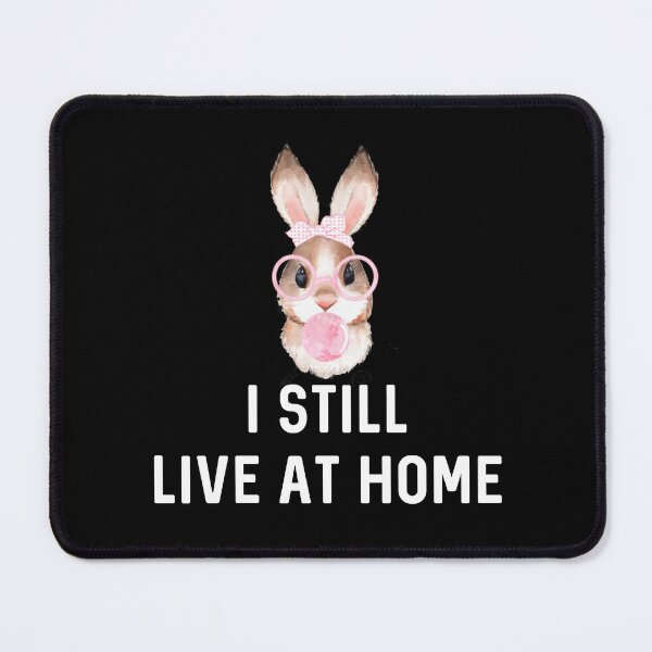 Item preview, Still Live At Home Rabbit Mother's Day Sassy Easter Bunny Gift Rabbits Lover Birthday designed and sold by DogLover332.