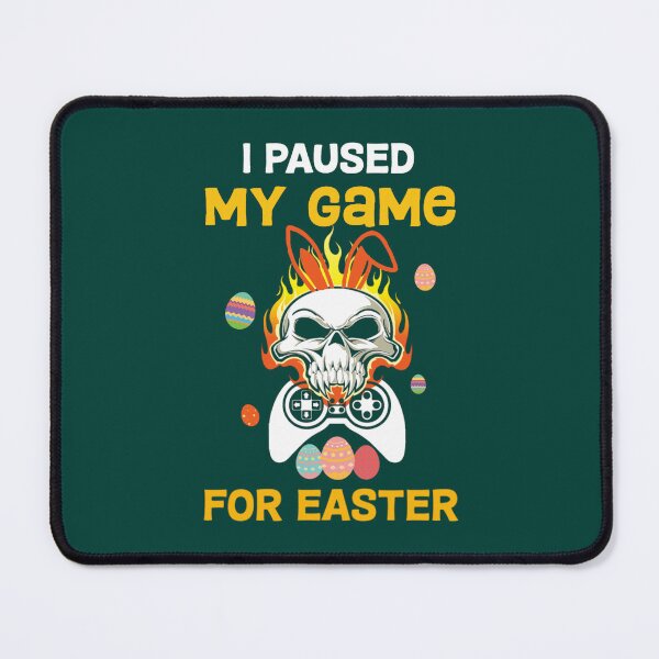 Item preview, I Paused My Game For Easter,Funny Gaming,Easter day,Easter Funny Gamer Boys Kids, Easter Video Game, (1) designed and sold by claudiaCaton.