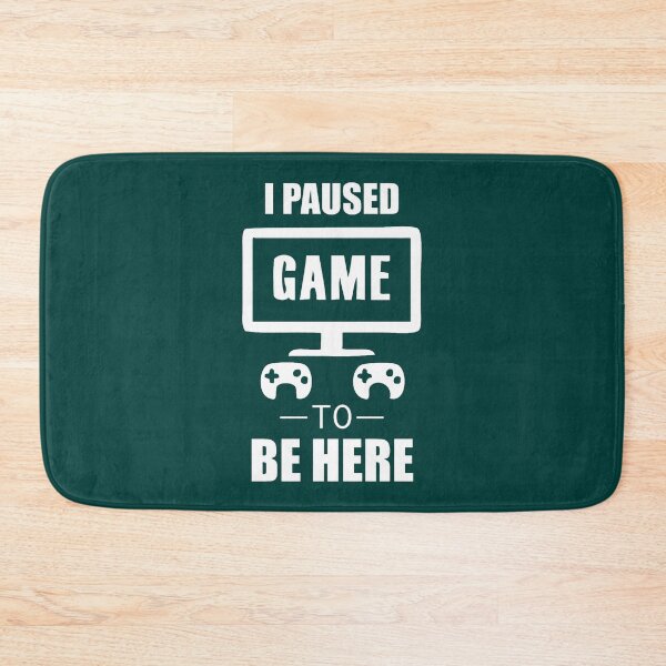 Item preview, I paused my game to be here designed and sold by claudiaCaton.