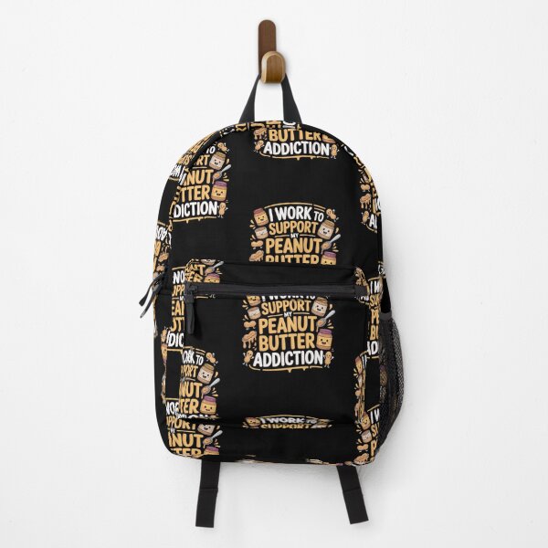 Item preview, I Work To Support My Peanut Butter Addiction designed and sold by Peter Stawicki.