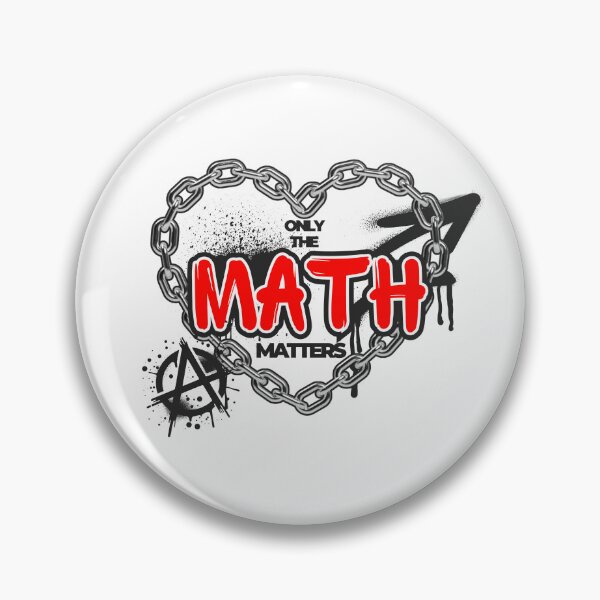Item preview, MATH QUOTE - ONLY THE MATH MATTERS designed and sold by JustMathIt.