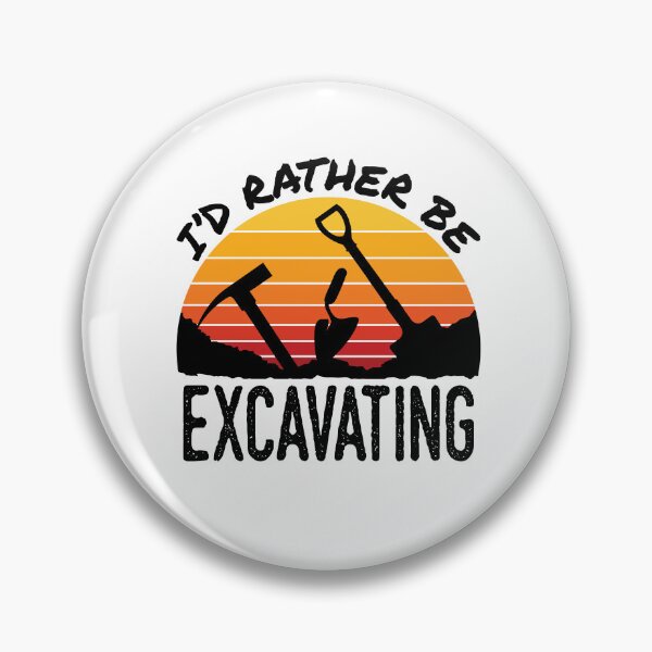 Item preview, I'd Rather Be Excavating Funny Archaeology Dig designed and sold by jaygo.