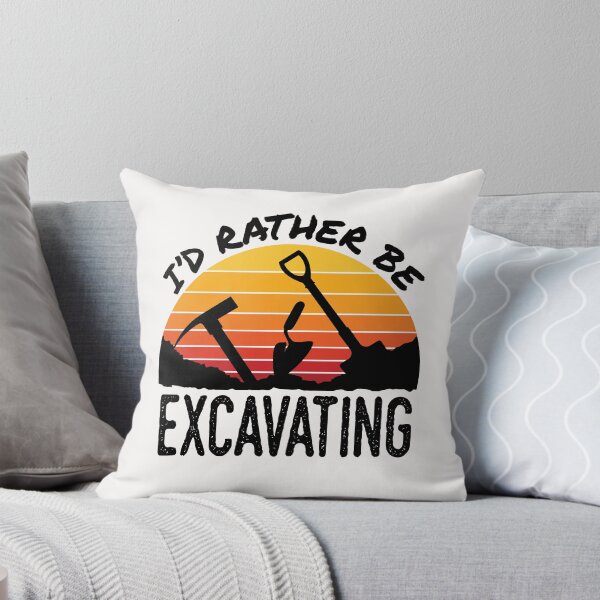 Item preview, I'd Rather Be Excavating Funny Archaeology Dig designed and sold by jaygo.