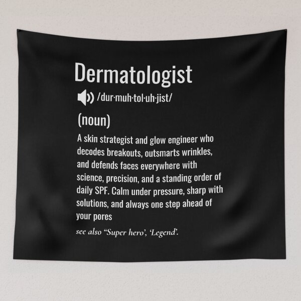 Item preview, Dermatologist definition designed and sold by sydney-syder.