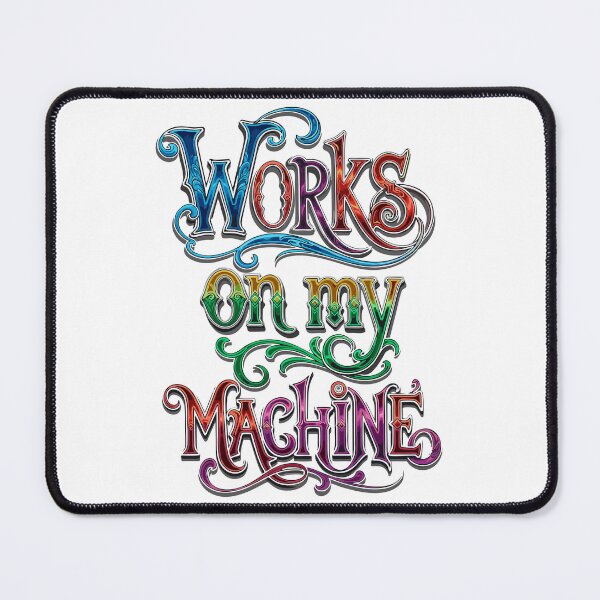 Item preview, Funciona en mi máquina… no toques nada. designed and sold by Mahilis.