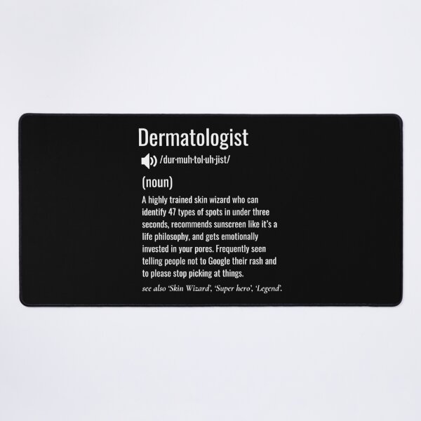 Item preview, Dermatologist definition designed and sold by sydney-syder.