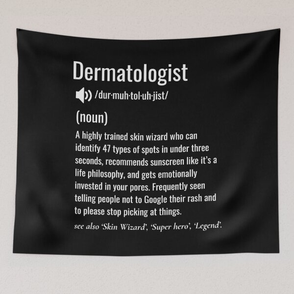 Item preview, Dermatologist definition designed and sold by sydney-syder.
