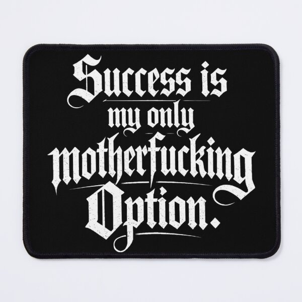 Item preview, Hustle Mindset Gothic Quote - Success My Only Option designed and sold by CosmoMerchStore.