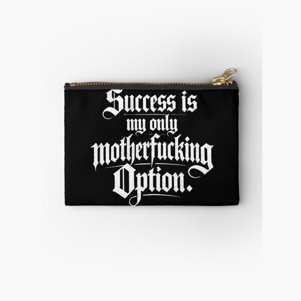Item preview, Hustle Mindset Gothic Quote - Success My Only Option designed and sold by CosmoMerchStore.