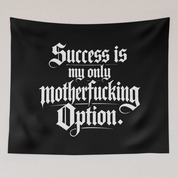 Item preview, Hustle Mindset Gothic Quote - Success My Only Option designed and sold by CosmoMerchStore.