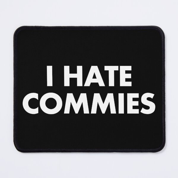 Item preview, I Hate Commies - Anti Communism designed and sold by kaneishiayuvi.