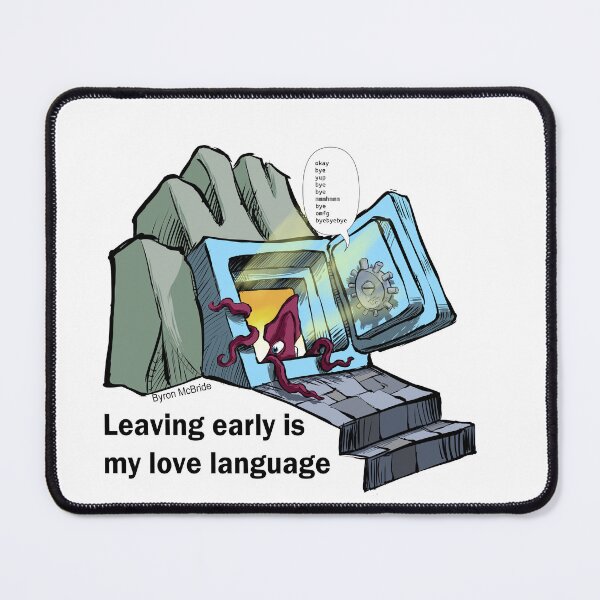 Item preview, Leaving Early is My Love Language designed and sold by Byron McBride.