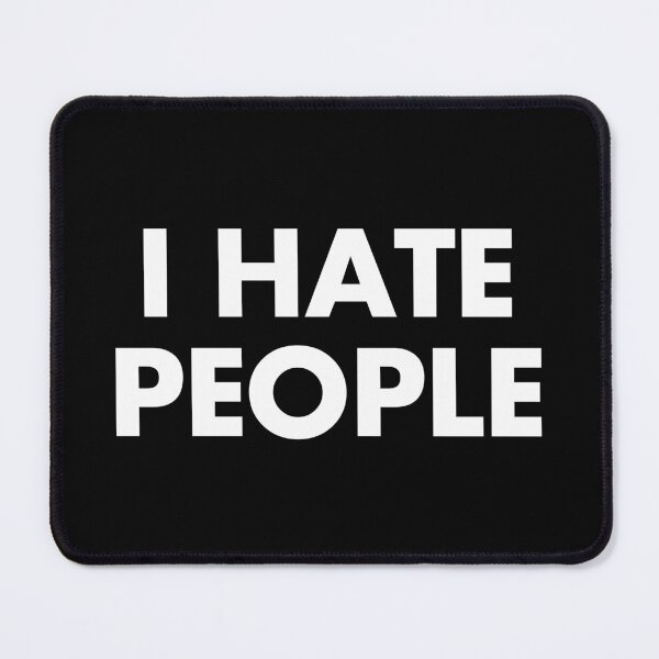 Item preview, I Hate People - Introvert People designed and sold by kaneishiayuvi.