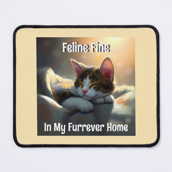 Item preview, Feline Fine in My Furrever Home Cat Rescue designed and sold by Sachie's Studio.