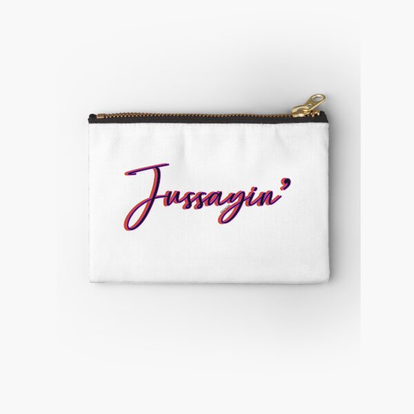 Item preview, Jussayin' - a phrase designed and sold by BondWorksArt.
