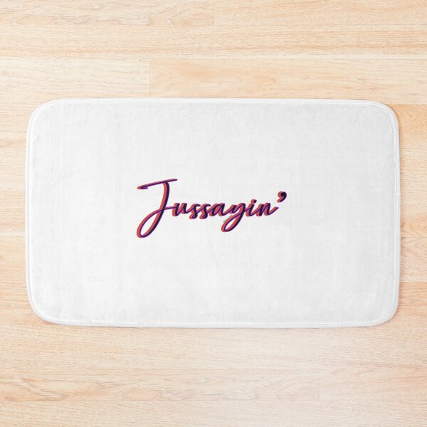 Item preview, Jussayin' - a phrase designed and sold by BondWorksArt.