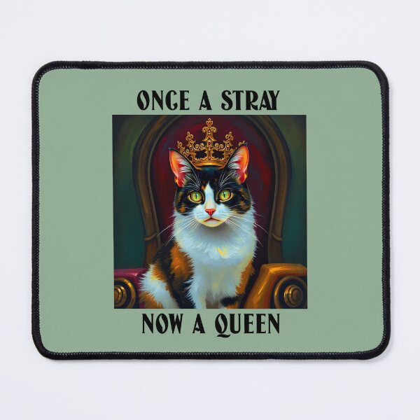 Item preview, Once a Stray Now a Queen Cat Rescue designed and sold by Sachie's Studio.