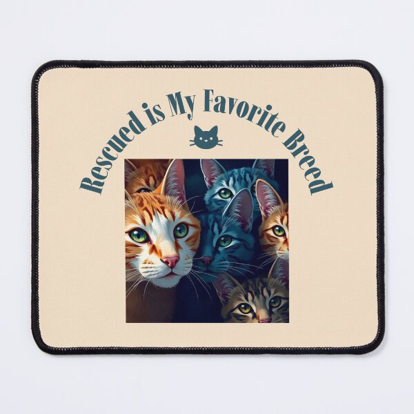 Item preview, Rescued is My Favorite Breed Cat Rescue designed and sold by Sachie's Studio.