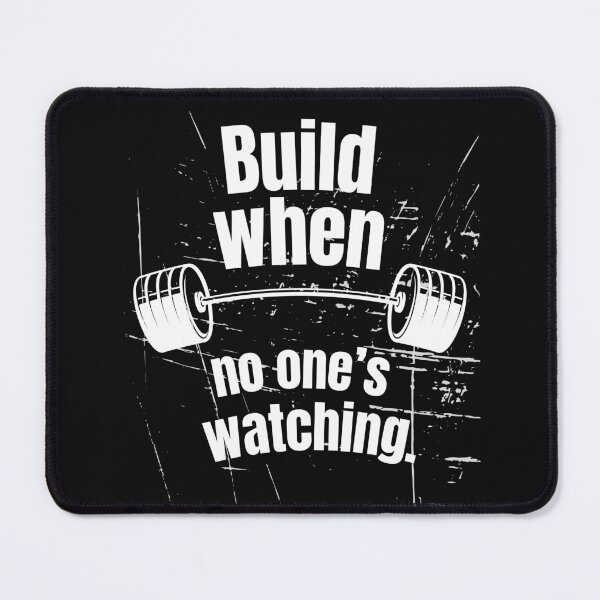 Item preview, Build when no one’s watching. Gym Fitness Motivation Quote designed and sold by TeeArtWorld.