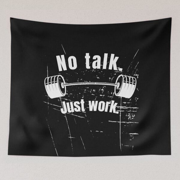 Item preview, No talk. Just work. Gym Fitness Motivation Quote designed and sold by TeeArtWorld.