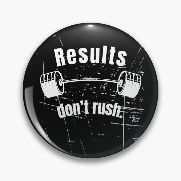 Item preview, Results don’t rush. Gym Fitness Motivation Quote designed and sold by TeeArtWorld.