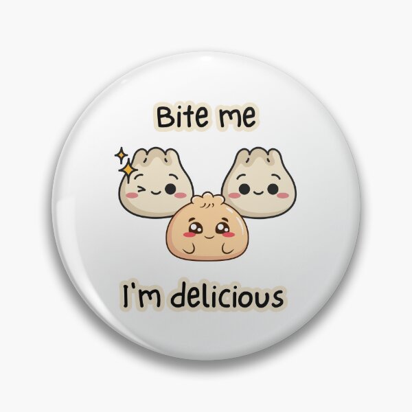 Item preview, Bite Me, I'm Delicious, Dumpling, Cute Dim Sum, Yum Cha, Kawaii designed and sold by AASparksDesigns.