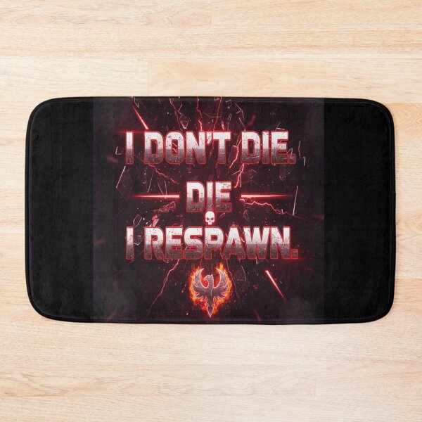 Item preview, Eternal Gamer: "I Don't Die, I Respawn" designed and sold by GG-Graphics.