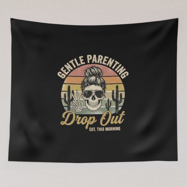 Item preview, Gentle Parenting Dropout Funny Mom Life designed and sold by AdyKurniawan.