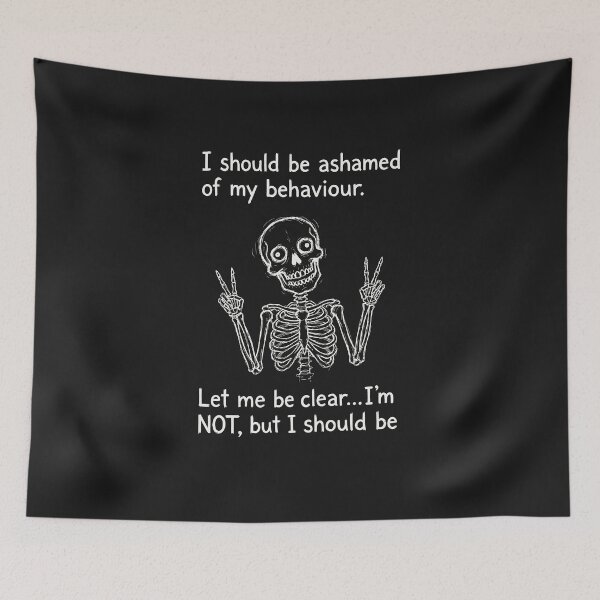Item preview, I Should Be Ashamed Sarcastic Skeleton designed and sold by AdyKurniawan.