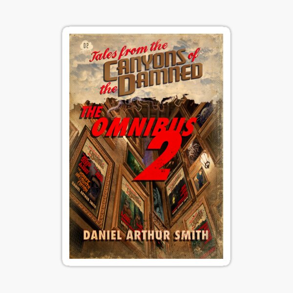 Tales from the Canyons of the Damned: Omnibus No. 2 Sticker