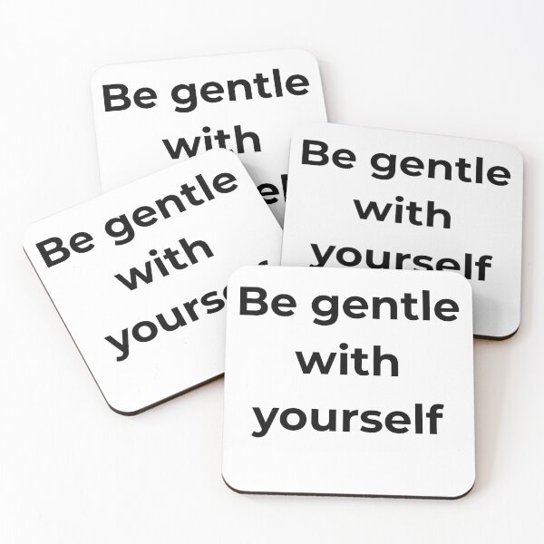 Item preview, Be Gentle With Yourself - Self Compassion - Mental Health Reminder designed and sold by CalmWearCo.