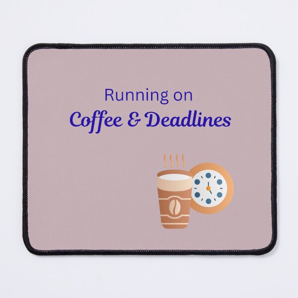 Item preview, Running on Coffee and Deadlines Office Humor designed and sold by jyotsanafinds.